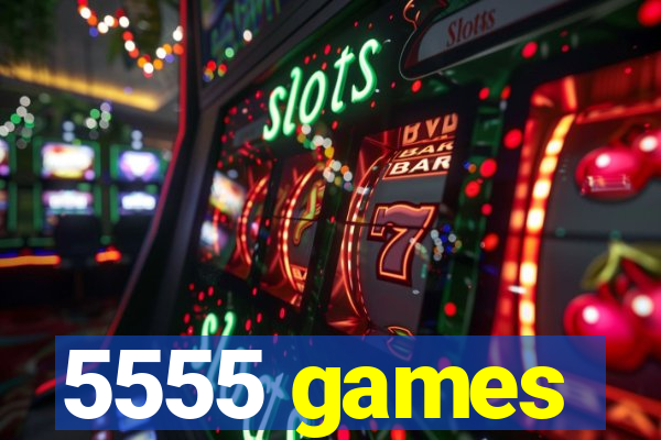 5555 games